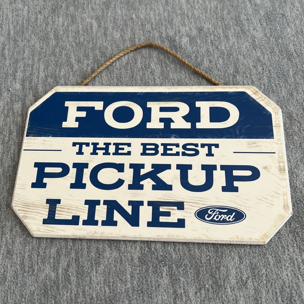 FORD THE BEST PICKUP LINE Wood Wall Decor Sign 9.5 X 5.75" Art Garage Dad EUC